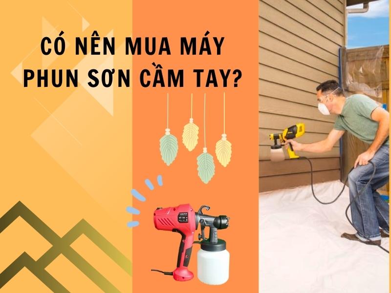 Co-nen-mua-may-phun-son-cam-tay