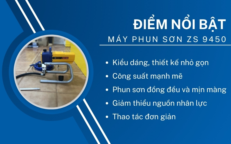 Điểm nổi bật của Máy phun sơn ZS 9450