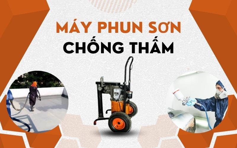 Gioi-thieu-ve-may-phun-son-chong-tham