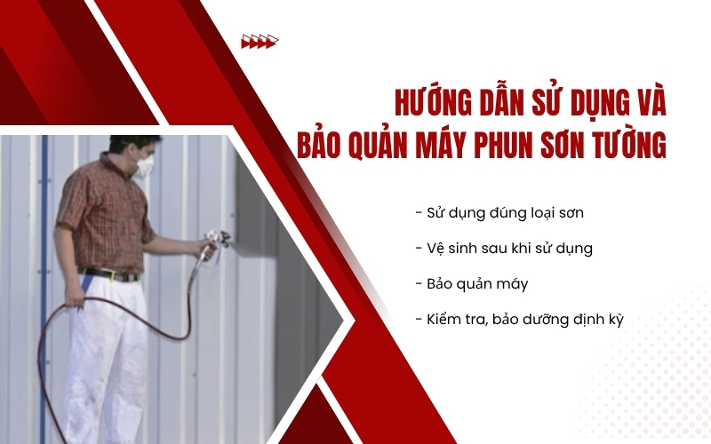 Hướng dẫn sử dụng và bảo quản máy phun sơn tường