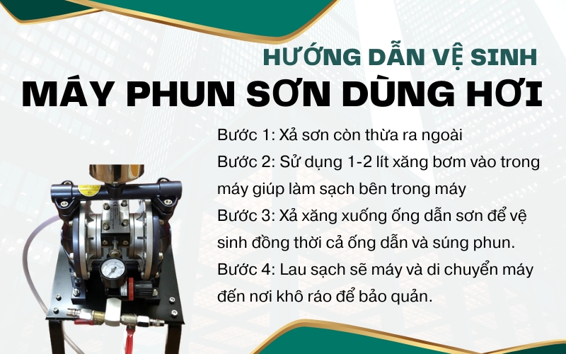 Hướng dẫn vệ sinh máy phun sơn dùng hơi