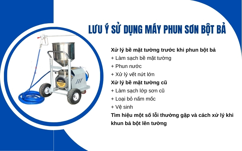 Lưu ý khi sử dụng máy phun sơn bột bả