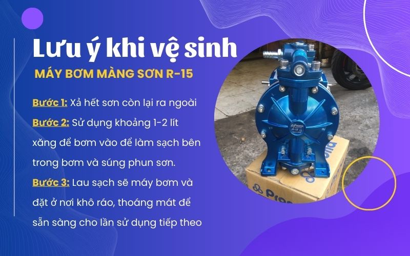 Lưu ý khi vệ sinh Máy bơm màng sơn R-15