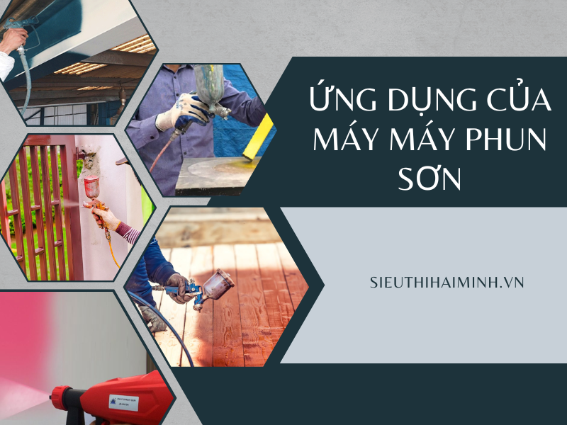 Máy phun sơn cầm tay và ứng dụng