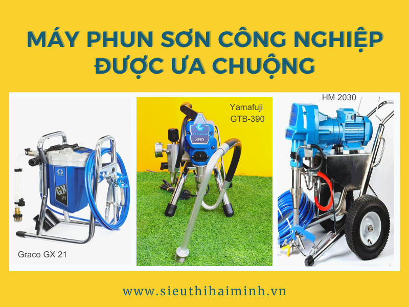 Máy phun sơn công nghiệp được ưa chuộng hiện nay