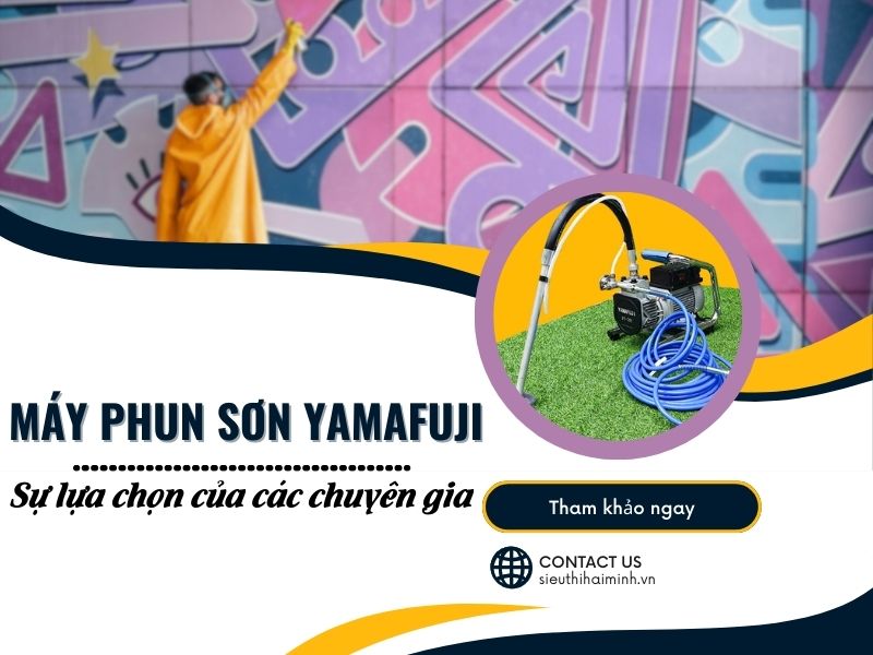 Máy phun sơn Yamafuji - Sự lựa chọn của các chuyên gia