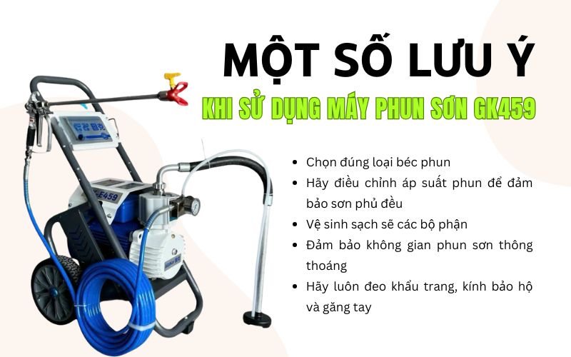 Một số lưu ý khi sử dụng máy phun sơn GK459