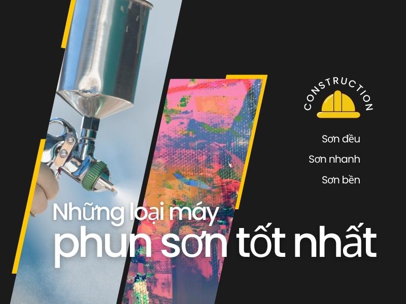 Nhung-loai-may-phun-son-tot-nhat-hien-nay
