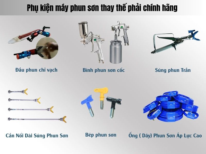 Phụ kiện máy phun sơn thay thế phải chính hãng