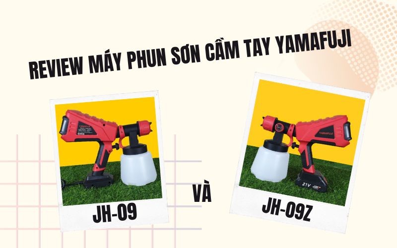 Review Máy Phun Sơn Cầm Tay Yamafuji Jh-09 Và Jh-09z