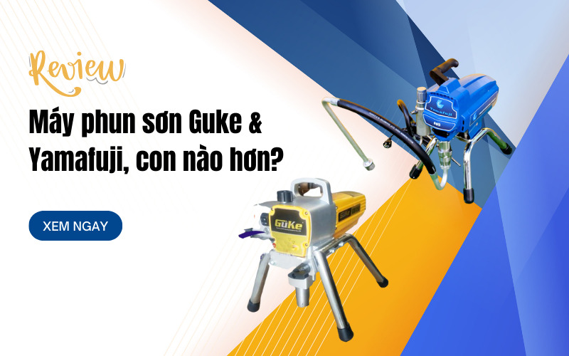 Review máy phun sơn Guke & Yamafuji, con nào hơn