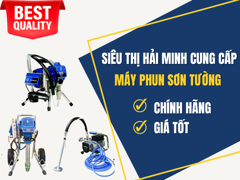 Siêu thị Hải Minh địa chỉ cung cấp máy phun sơn số 1 tại Việt Nam