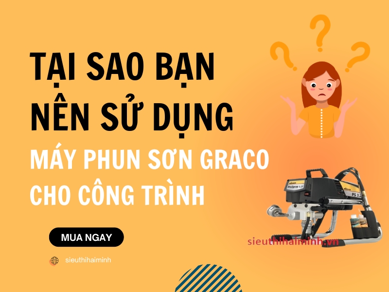 Tai-sao-ban-nen-su-dung-may-phun-son-Graco-cho-cong-trinh