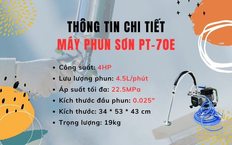 Thông tin chi tiết về máy phun sơn PT-70E