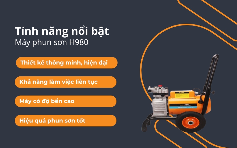 Tính năng nổi bật của Máy phun sơn H980