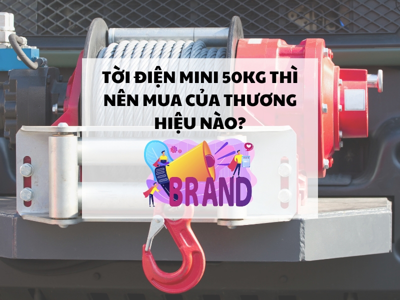 Toi-dien-mini-50kg-thi-nen-mua-cua-thuong-hieu-nao