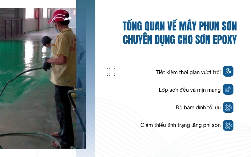 Tổng quan về máy phun sơn chuyên dụng cho sơn epoxy