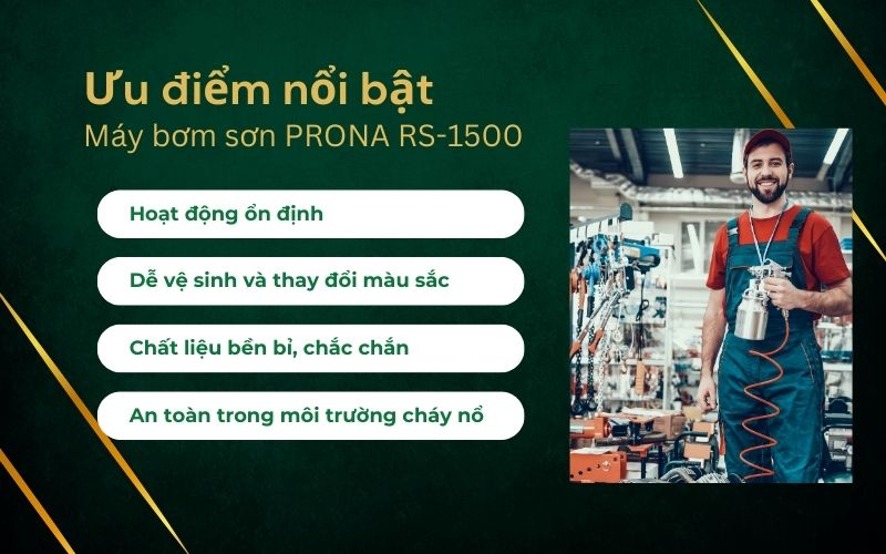 Ưu điểm nổi bật của Máy bơm sơn PRONA RS-1500
