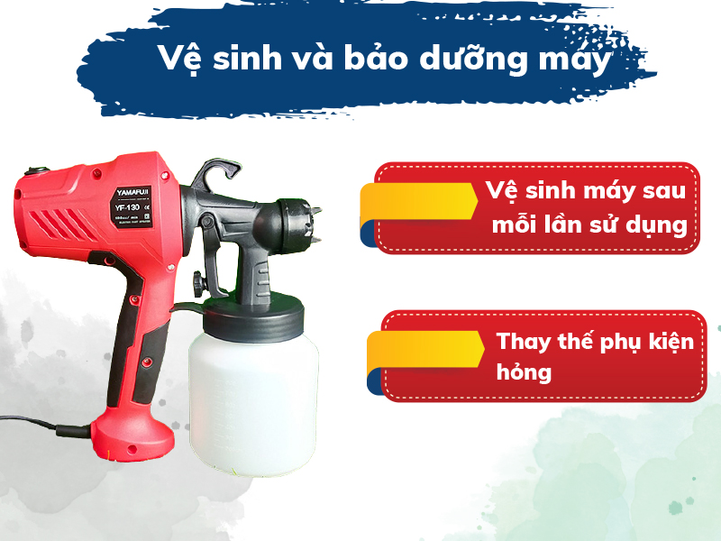 Hướng dẫn bảo quản và vệ sinh máy phun sơn nước