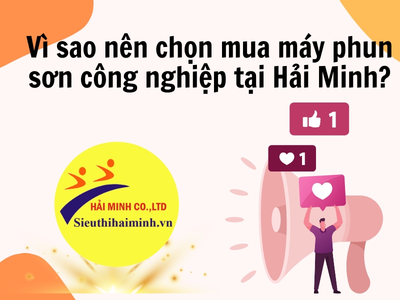Vi-sao-nen-chon-mua-may-phun-son-cong-nghiep-tai-Hai-Minh