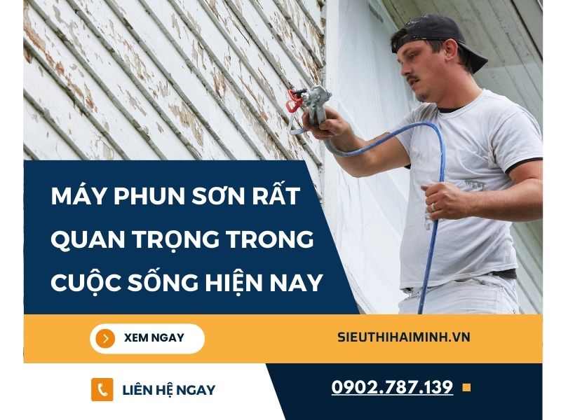Vi-sao-noi-may-phun-son-rat-quan-trong-trong-cuoc-song-hien-nay
