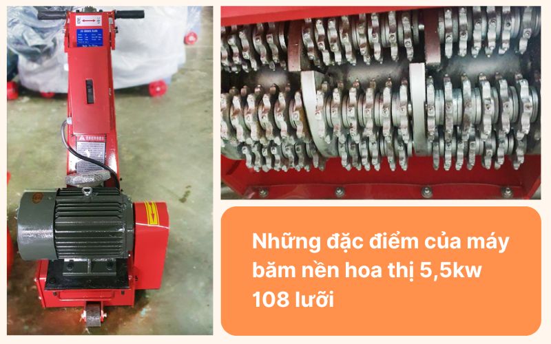 Những đặc điểm của máy băm nền hoa thị 5,5kw 108 lưỡi