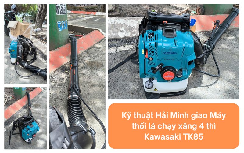 Kỹ thuật Hải Minh giao Máy thổi lá chạy xăng 4 thì Kawasaki TK85
