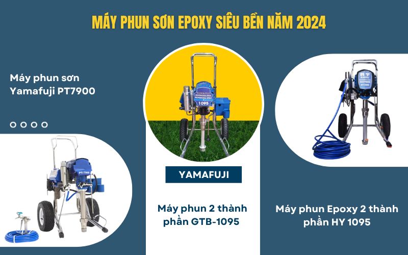 máy phun sơn Epoxy siêu bền năm 2024