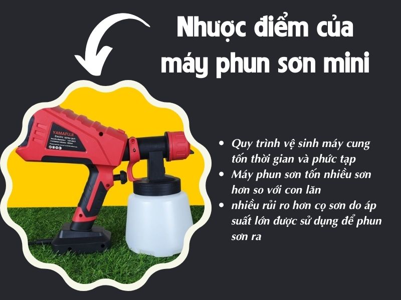 Nhược điểm của máy phun sơn mini
