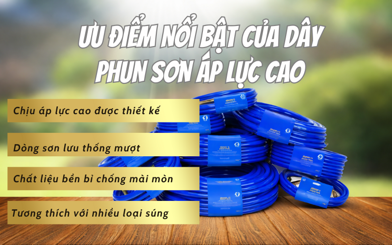 Ưu điểm nổi bật của dây phun sơn áp lực cao