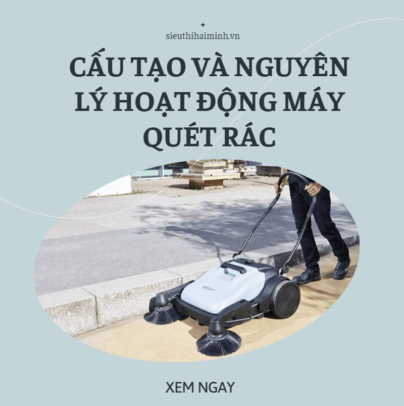 Cấu tạo và nguyên lý hoạt động máy quét rác