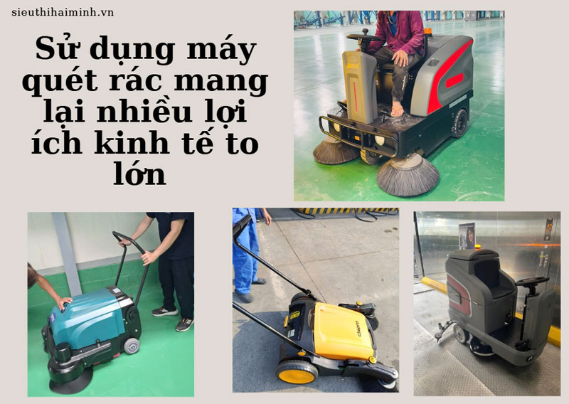 Lợi ích kinh tế khi dùng máy quét rác chất lượng 