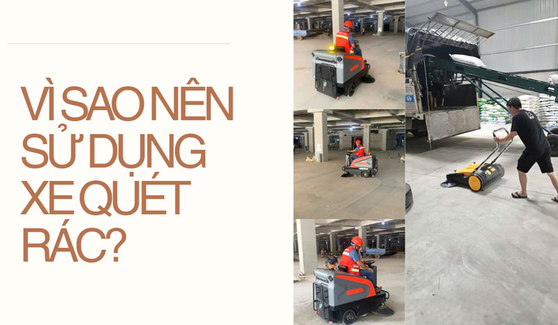 Vì sao nên sử dụng xe quét rác?