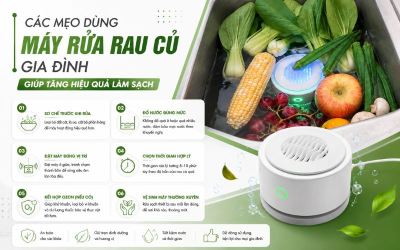 Các mẹo dùng máy rửa rau củ quả gia đình giúp tăng hiệu quả làm sạch