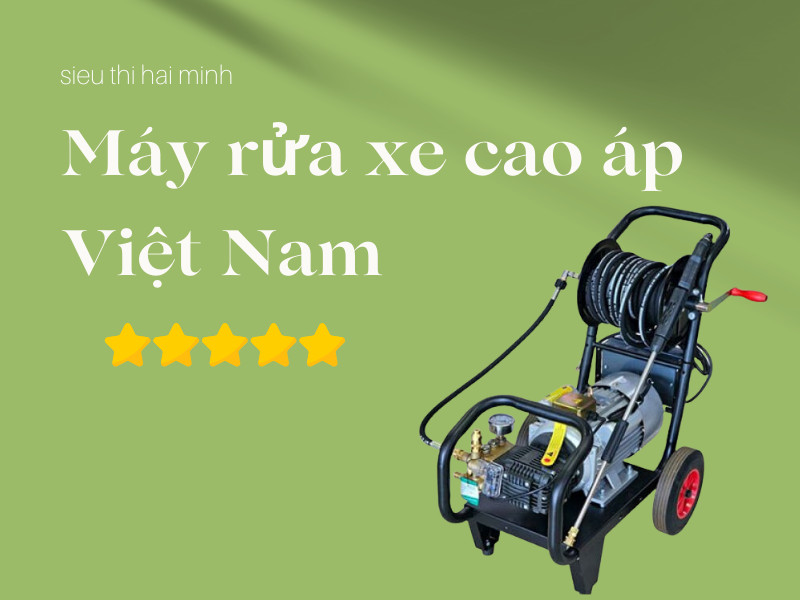 Máy rửa xe cao áp Việt Nam 3700W-220V