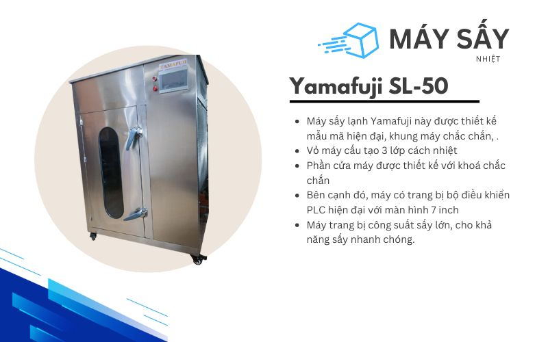 Đặc điểm máy sấy lạnh 50kg Yamafuji SL-50