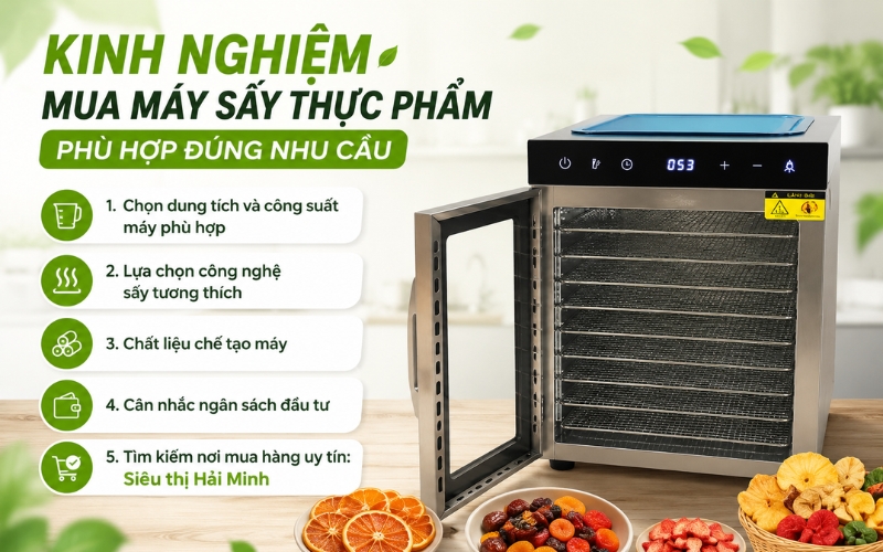 Kinh nghiệm mua máy sấy thực phẩm phù hợp đúng nhu cầu
