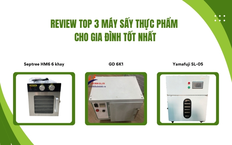 Review top 3 máy sấy thực phẩm cho gia đình tốt nhất