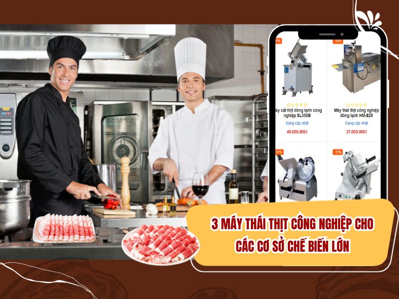 3 máy thái thịt công nghiệp cho các cơ sở chế biến lớn