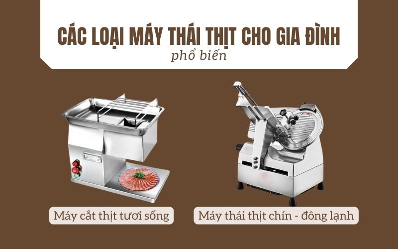 Các loại máy thái thịt cho gia đình phổ biến