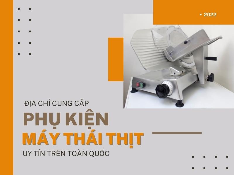 địa chỉ cung cấp máy thái thịt trên toàn quốc