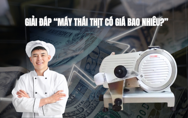 Giải Đáp “Máy Thái Thịt Có Giá Bao Nhiêu”