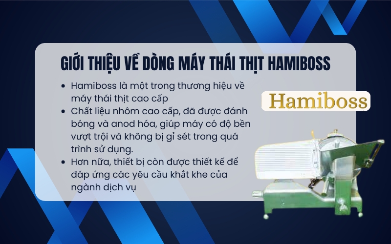 Giới thiệu về dòng máy thái thịt Hamiboss