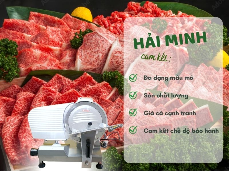 Hải Minh cam kết cung cấp máy thái thịt chất lượng