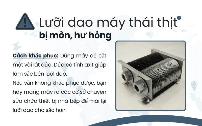 Lưỡi dao máy thái thịt bị mòn, hư hỏng