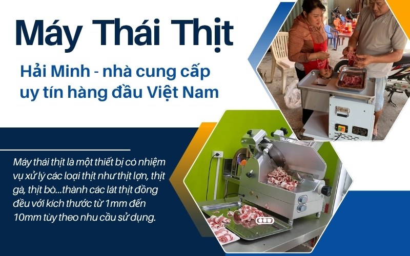 Máy thái thịt Hải Minh - lựa chọn hàng đầu cho các cá nhân, nhà hàng