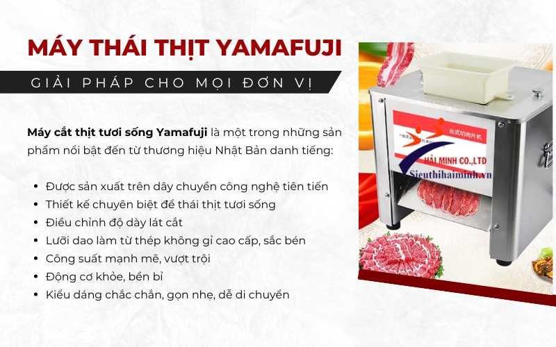 Máy thái thịt Yamafuji - Giải pháp cho mọi đơn vị