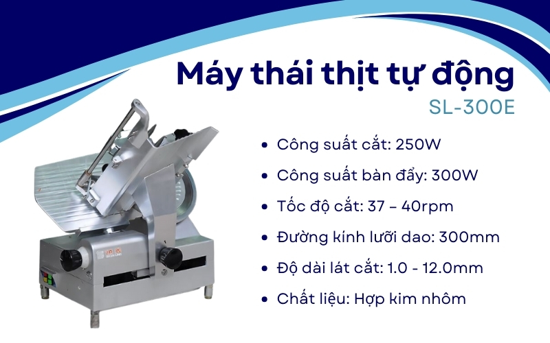 Máy thái thịt tự động SL-300E