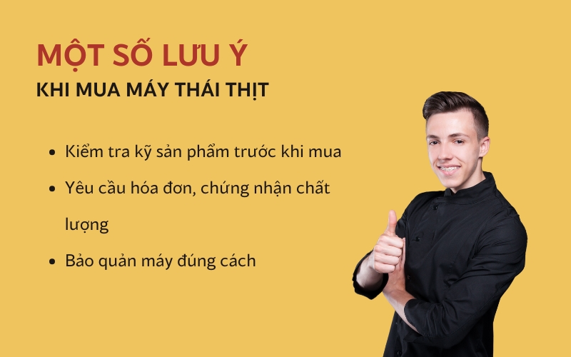 Một số lưu ý khi mua máy thái thịt
