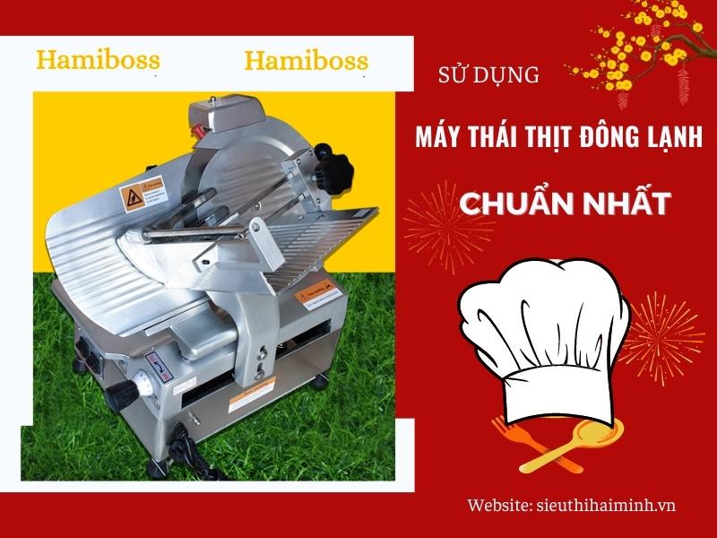sử dụng máy thái thịt đông lạnh chuẩn nhất